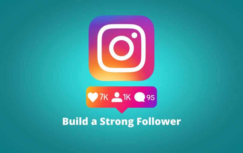 Build a Strong Instagram Follower