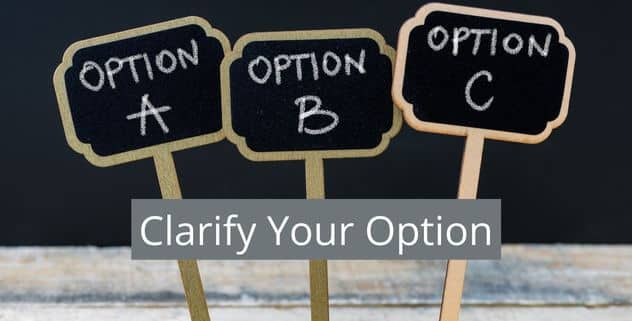 Clarify Your Option