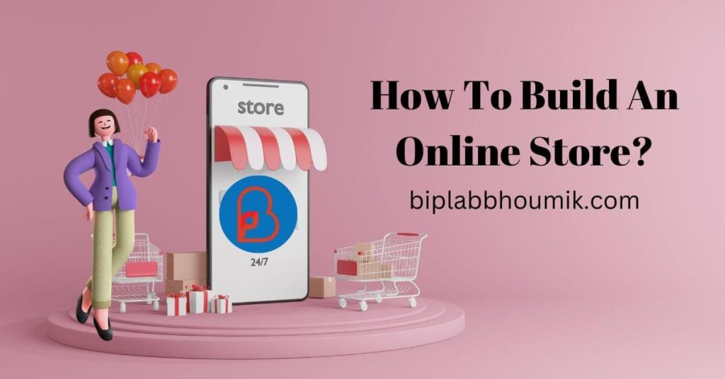 How To Build An Online Store