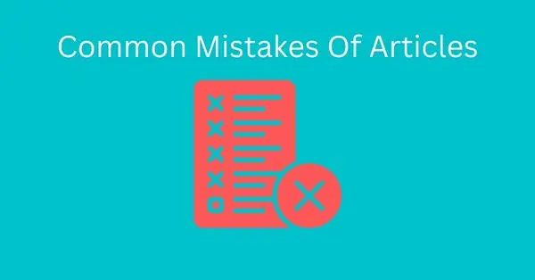 Common Mistakes of Articles