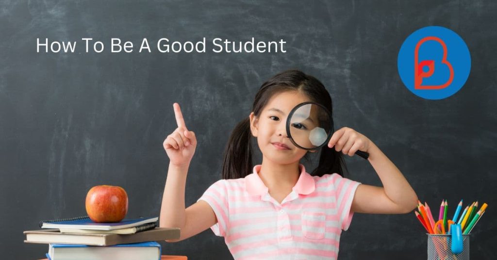 How To Be A Good Student